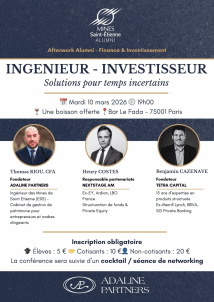 Afterwork - Et si l’ingénieur était le mieux armé pour investir en période d’incertitude ? 